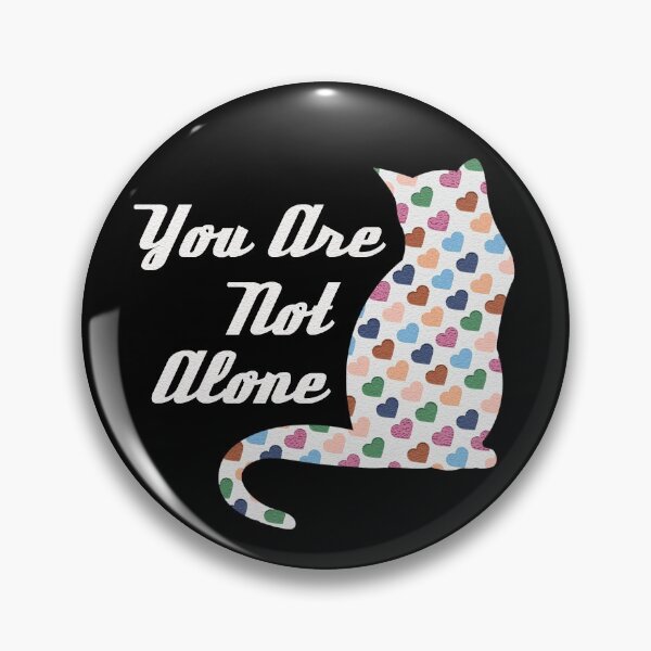 Item preview, You Are Not Alone designed and sold by BrillPeculiar.