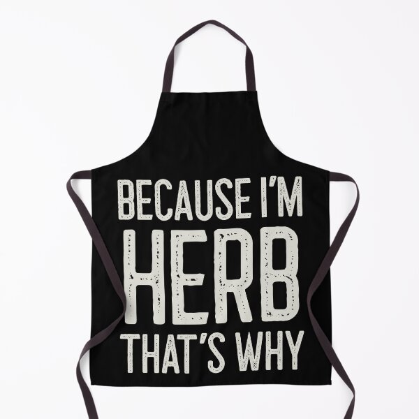 Item preview, Because I’m Herb That’s Why Funny Personalized Name designed and sold by MariosNydras.