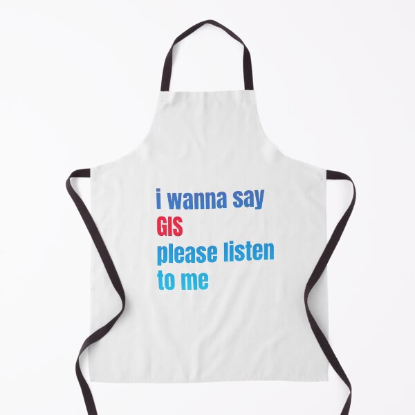 Item preview, i wanna say GIS please listen to me, sticker, funny sticker, designed and sold by kerimbayram.
