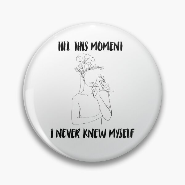 Item preview, Till This Moment I Never Knew Myself designed and sold by amourdesigns.