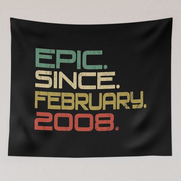 Item preview, Epic Since February 2008 Born in February 2008 14th Birthday Gift 14th Years Old designed and sold by BlueShop.