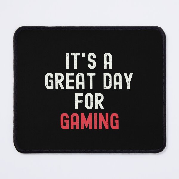 Item preview, It's a Great Day for Gaming designed and sold by kindxinn.