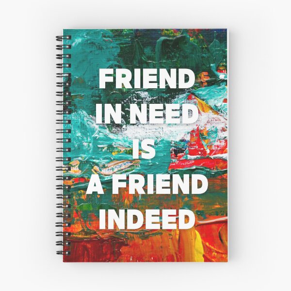 Item preview, FRIEND IN NEED IS A FRIEND INDEED designed and sold by LaBelleMaison.