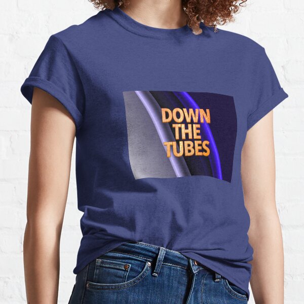 The Tubes T-Shirts for Sale | Redbubble