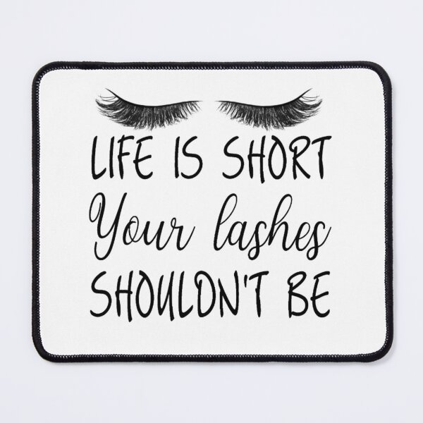 Item preview,  Life Is Short Your Lashes Shouldn't Be,funny Makeup t-shirts, AestheticT-Shirt,Birthday Gift Shirt, Gift Idea T-Shirt, Christmas Gift, designed and sold by Djikou.