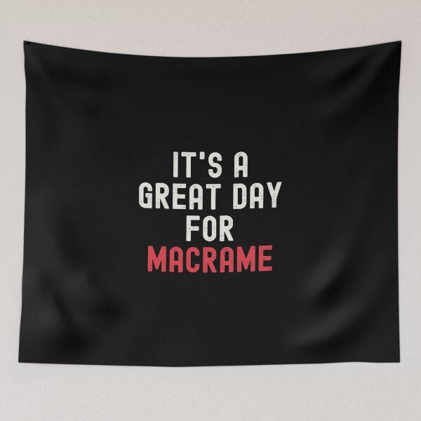 Item preview, It's a Great Day for Macrame designed and sold by kindxinn.