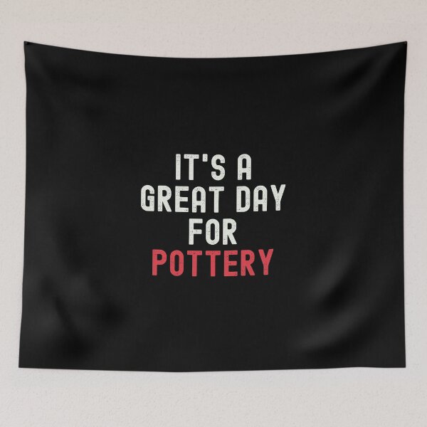 Item preview, It's a Great Day for Pottery designed and sold by kindxinn.