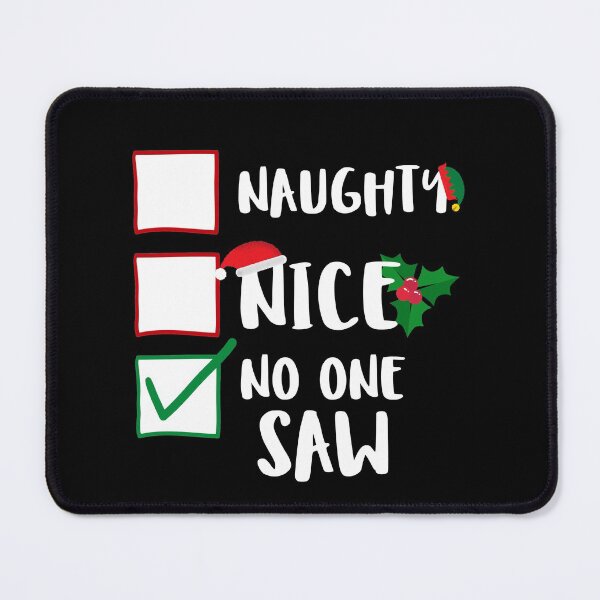 Item preview, Naughty Nice No One Saw Funny Sassy Pants Naughty List Graphic designed and sold by GO SHIRT-TEE.