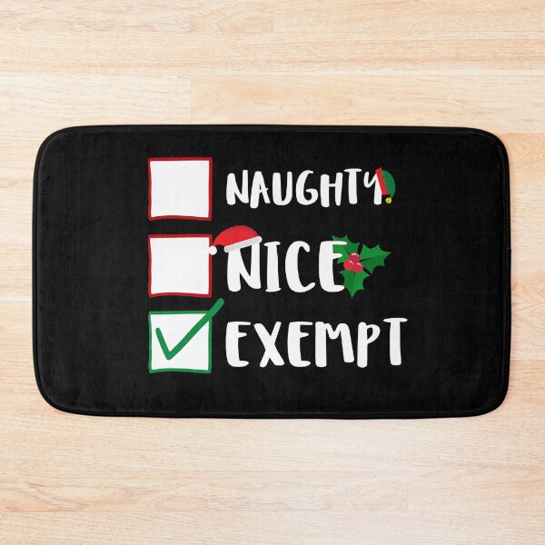 Item preview, Naughty Nice Exempt Funny Sassy Pants Naughty List Graphic designed and sold by GO SHIRT-TEE.
