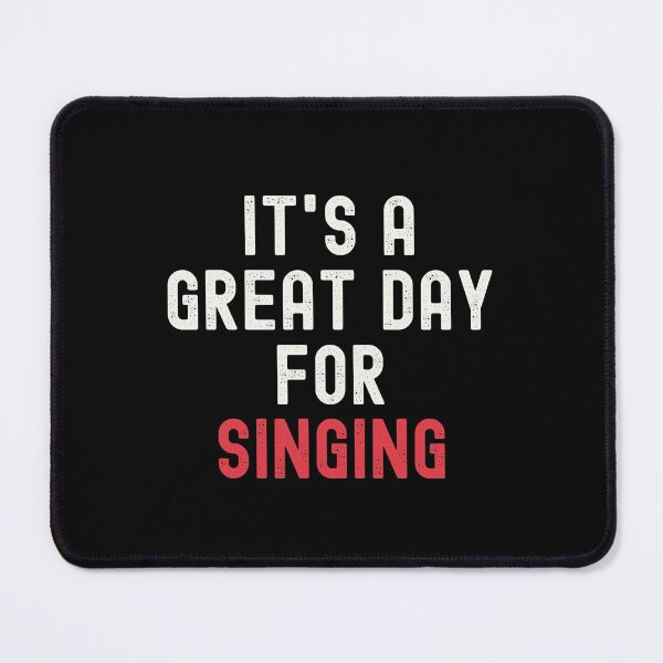 Item preview, It's a Great Day for Singing designed and sold by kindxinn.