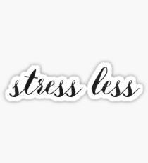 stress less script Sticker