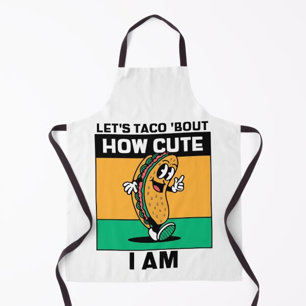 Item preview, Lets Taco Bout How Cute I Am designed and sold by Ricaso.