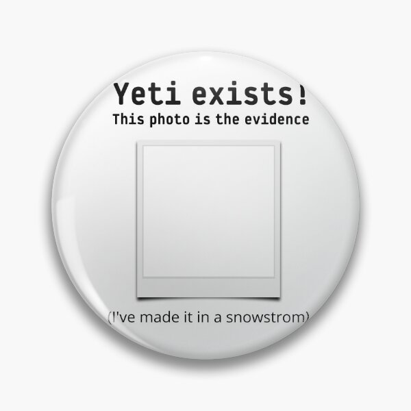Item preview, Yeti exists - the myth of Big Foot Sasquach Design designed and sold by Garaunt - The bavarian brute.