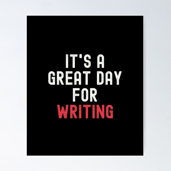 Item preview, It's a Great Day for Writing designed and sold by kindxinn.