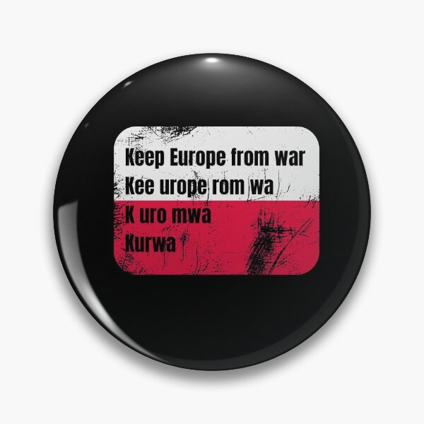 Item preview, Keep Europe from war - Kurwa Polska Meme design designed and sold by Garaunt - The bavarian brute.
