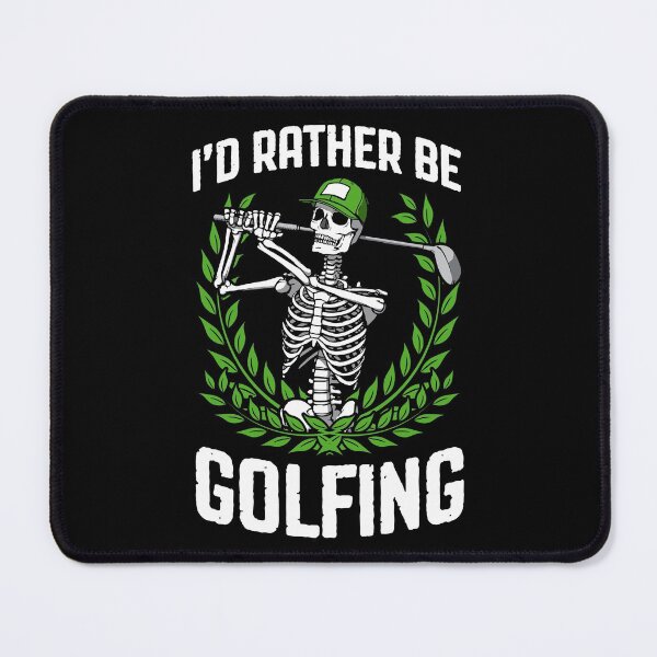 Item preview, I'd Rather Be Golfing Funny Golfer Skeleton Golf Quote designed and sold by GrandeDuc.