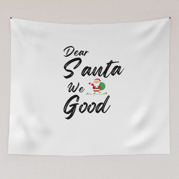 Item preview, Dear Santa We Good designed and sold by RmeenaArt.