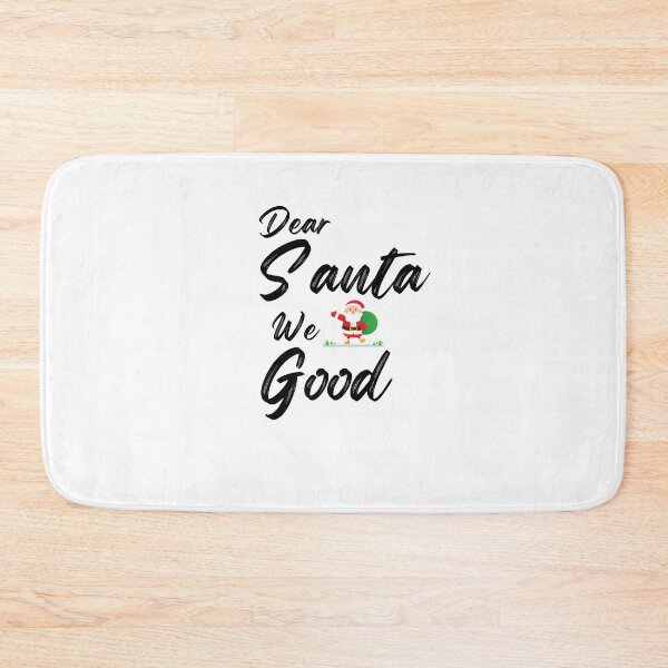 Item preview, Dear Santa We Good designed and sold by RmeenaArt.