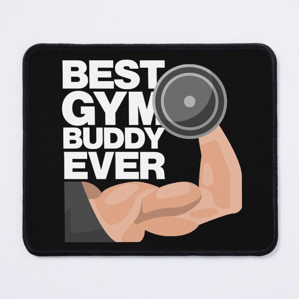 Item preview, BEST GYM BUDDY EVER designed and sold by LuuDesigns.