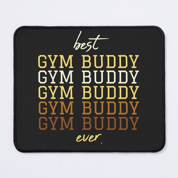 Item preview, Best Gym Buddy Ever. designed and sold by LuuDesigns.