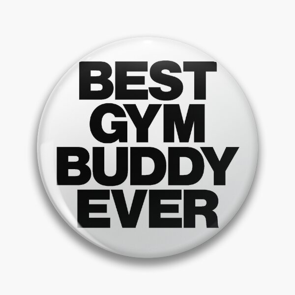 Item preview, BEST GYM BUDDY EVER designed and sold by LuuDesigns.