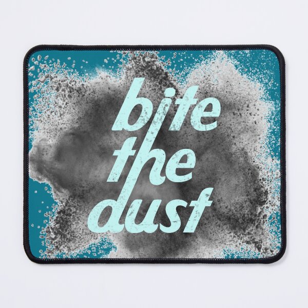 Item preview, BITE THE DUST designed and sold by Klementsen.