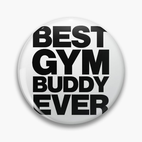 Item preview, BEST GYM BUDDY EVER designed and sold by LuuDesigns.