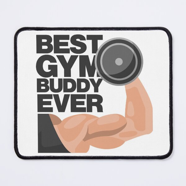 Item preview, Best Gym Buddy Ever designed and sold by LuuDesigns.