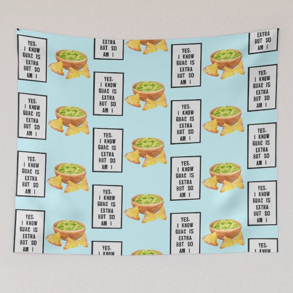 Item preview, Yes I know guac is extra but so am I v2 designed and sold by cityette.