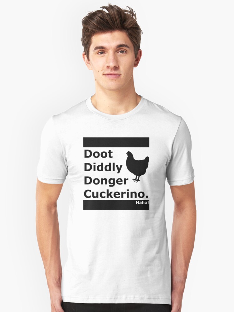 "Doot Diddly Donger Cuckerino Light" T-Shirts & Hoodies by brian618