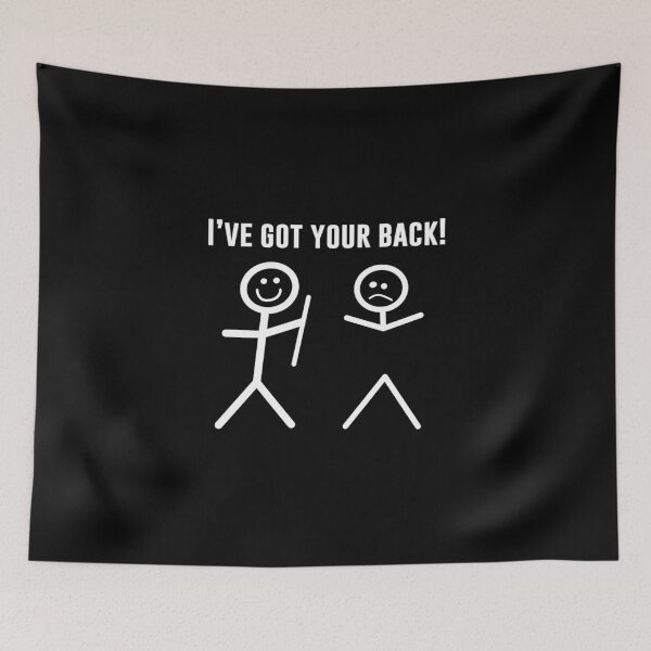 Item preview, I’ve Got Your Back designed and sold by T-ShirtGuy.
