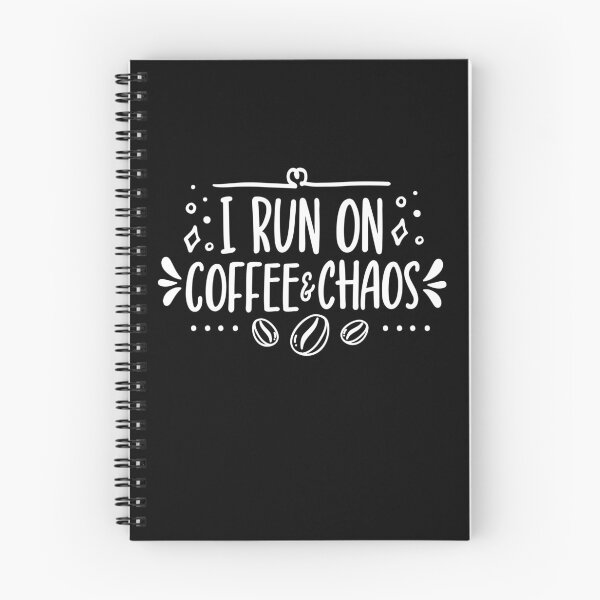 Item preview, I run on Coffee and Chaos coffee time designed and sold by DesignsbyMona.