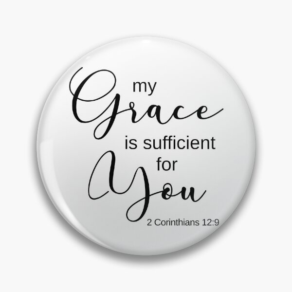 Item preview, My Grace is Sufficient for You designed and sold by amazingjoy.