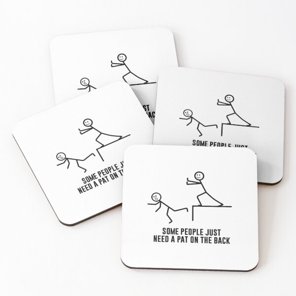 Item preview, Some People Just Need A Pat On The Back designed and sold by T-ShirtGuy.