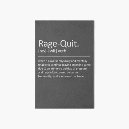 Rage Quit Definition Framed Wall Decor