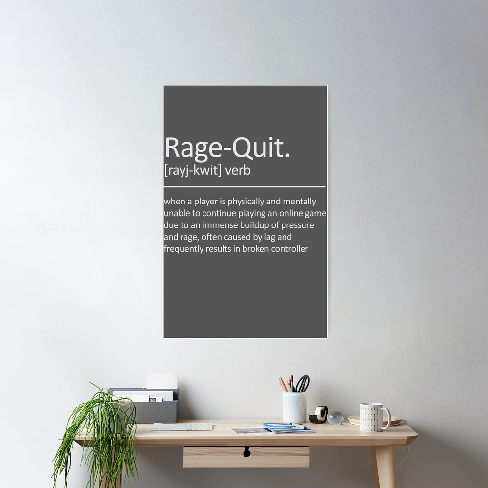 Rage Quit definition: The meaning behind the thing angry gamers love to do