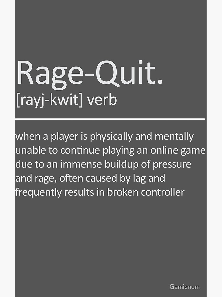 Rage Quit definition: The meaning behind the thing angry gamers