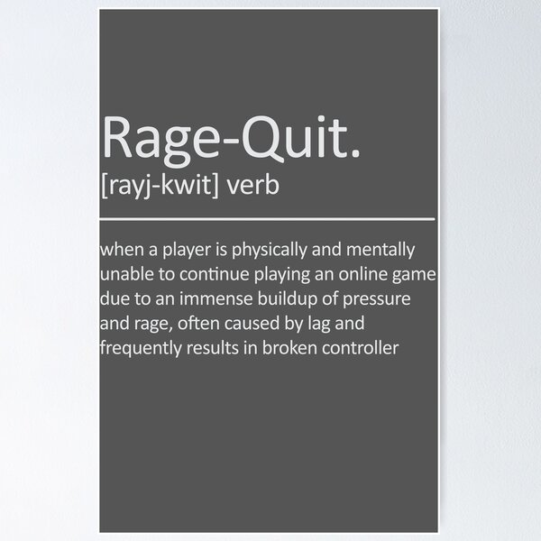 Rage Quit Definition Print Gaming Wall Art Gift Ideas for 