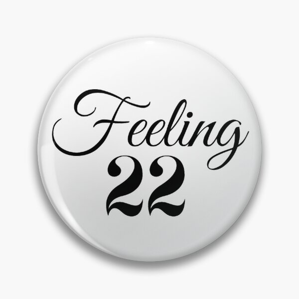 Item preview, Feeling 22 22nd Years Old Birthday designed and sold by NishiiAgrawal.