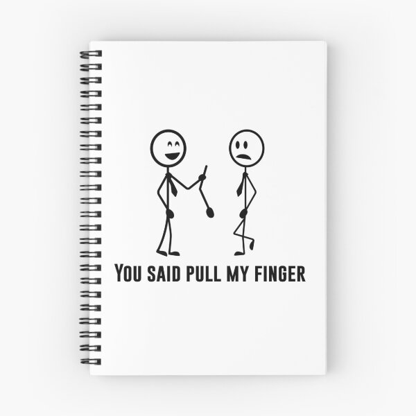 Item preview, You Said Pull My Finger designed and sold by T-ShirtGuy.