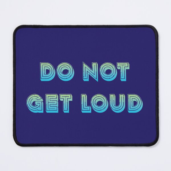 Item preview, Don't get loud designed and sold by yayor.