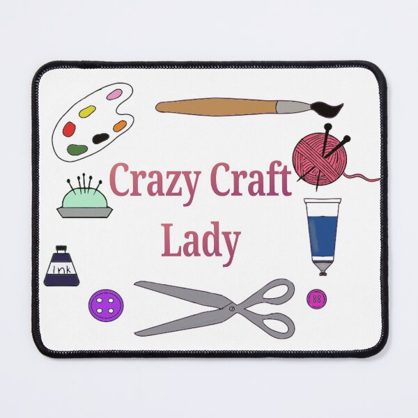 Item preview, Crazy craft lady designed and sold by KaisPrints.