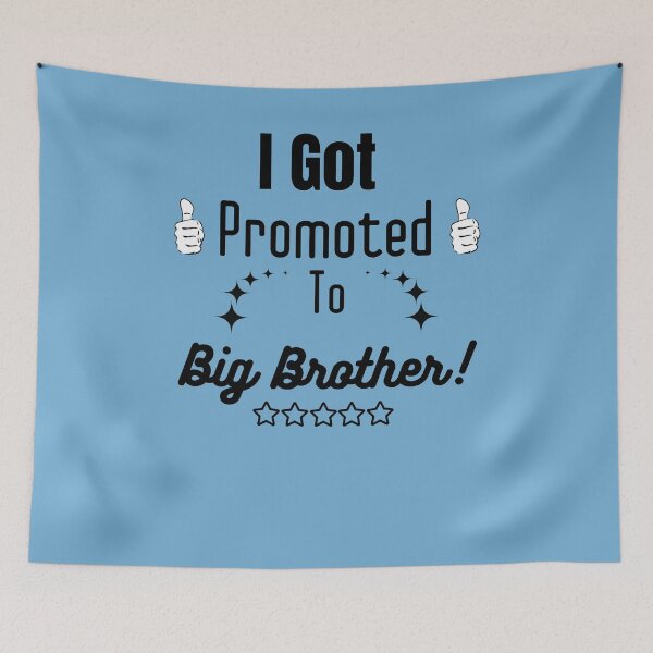 Item preview, I Got Promoted To Big Brother! Funny designed and sold by Jake  Knifer.
