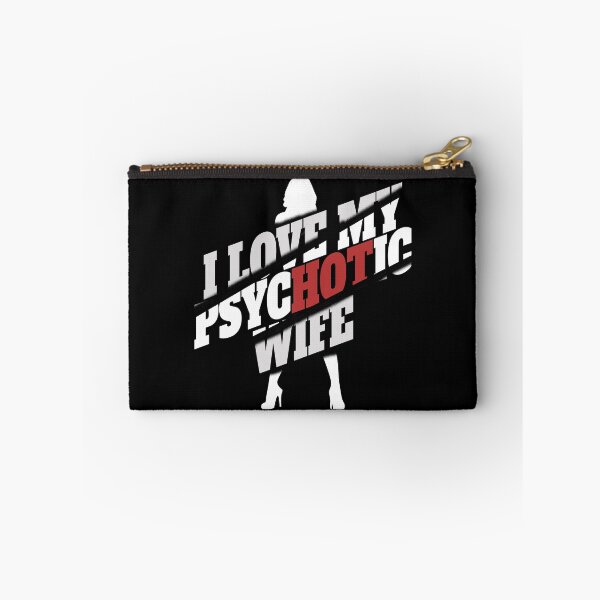 Item preview, I love my psychotic wife designed and sold by reka88.