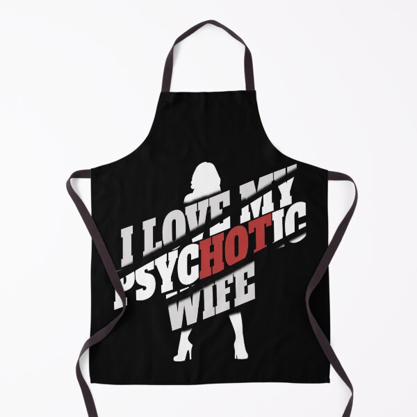 Item preview, I love my psychotic wife designed and sold by reka88.