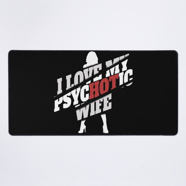 Item preview, I love my psychotic wife designed and sold by reka88.