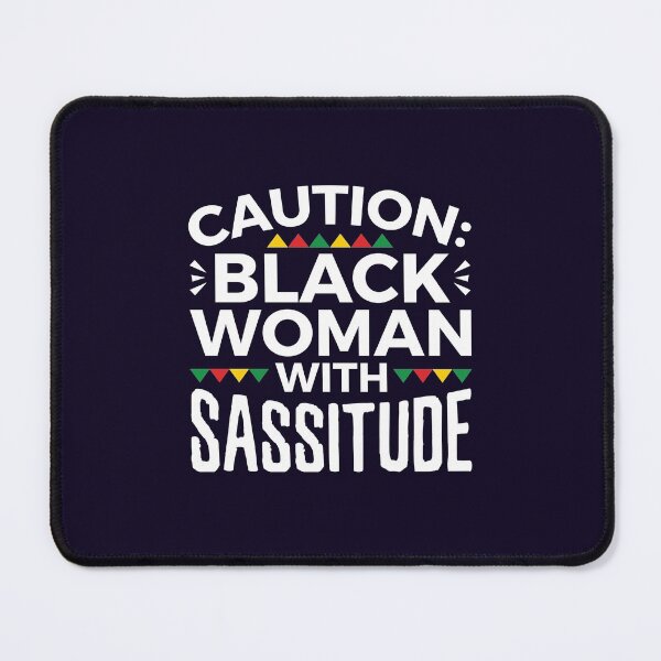 Item preview, Caution Black Woman With Sassitude designed and sold by jaygo.