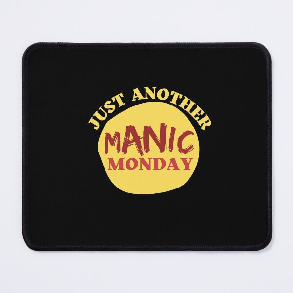 Item preview, Just Another Manic Monday designed and sold by Joy Poddar.