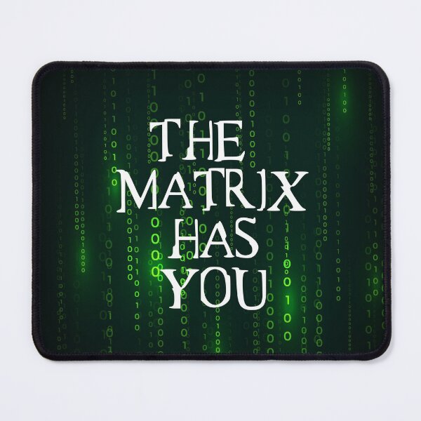Item preview, The Matrix Has You designed and sold by amourdesigns.