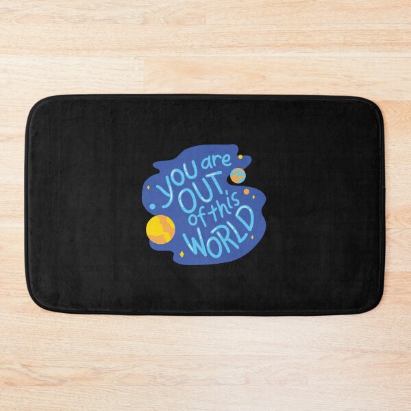 Item preview, YOU ARE OUT OF THIS WORLD designed and sold by FbCreative.
